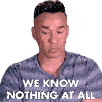 We Know Nothing At All The Situation Sticker - We Know Nothing At All The Situation Mike Sorrentino Stickers