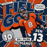 a poster for denver broncos quarterback den mcmanus