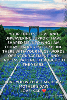 a mother 's day message with a picture of blue flowers and a bridge