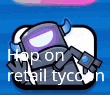 Hop On Retail Tycoon GIF - Hop On Retail Tycoon GIFs