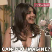 Can You Imagine Priyanka Chopra GIF - Can You Imagine Priyanka Chopra Pinkvilla GIFs