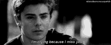 I'M Crying Because I Miss You GIF