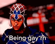 a cartoon character is wearing a helmet and a costume and says `` being gay rn '' .