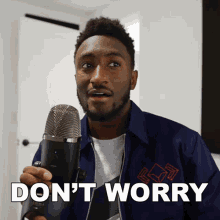 Dont Worry Marques Brownlee GIF - Dont Worry Marques Brownlee No Need To Worry GIFs