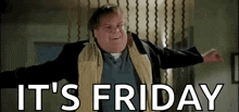 a fat man is standing in a room with his arms outstretched and the words `` it 's friday '' .