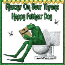 Happy Fathers Day Funny GIF - Happy Fathers Day Funny Always On Your Throne GIFs