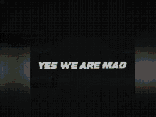 Yes We Are The Mad Clan GIF - Yes We Are The Mad Clan GIFs