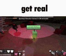 a screen shot of a video game with the words get real at the top