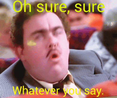 Del Griffith Oh Sure Sure GIF - Del Griffith Oh Sure Sure Whatever You Say  - Discover & Share GIFs