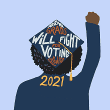 The Class Of2021will Fight For Voting Rights Graduation GIF