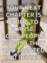 a picture of a frog with a quote on it