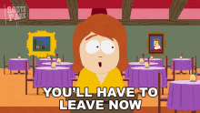 Youll Have To Leave Now South Park GIF - Youll Have To Leave Now South Park S5e6 GIFs