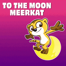 a meerkat sitting on a crescent moon with the words " to the moon meerkat " above it