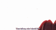 a close up of a girl with red hair and the words then tell me who i should kill