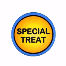 special treat you deserve it treat especially for you present