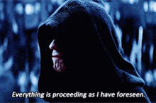 Everything Is Proceeding As I Have Foreseen Palpatine GIF