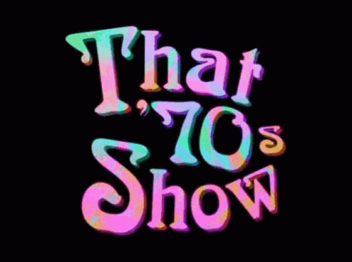 that70s-show-sitcom.gif