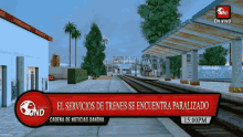 a video game screen shows a train station with a red banner that says el servicios de trenes se encuentra paralizado
