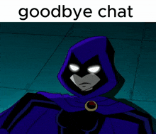 a picture of a cartoon character with the words goodbye chat above it