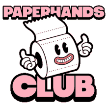 paperhads paperhands club paperhand