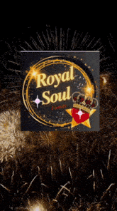 a logo for the royal soul family is displayed in front of fireworks