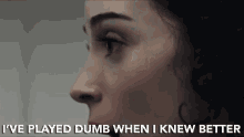Ive Played Dumb When I Knew Better Underrate GIF - Ive Played Dumb When I Knew Better Ive Played Dumb I Knew Better GIFs