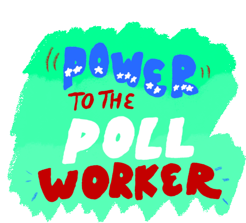 Power To The Poll Worker Lcv Sticker - Power To The Poll Worker Lcv Partner_lcv Stickers