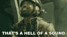 Thats A Hell Of A Sound Ray Perry GIF - Thats A Hell Of A Sound Ray Perry Seal Team GIFs