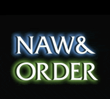 a neon sign that says naw and order on it