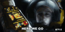 a netflix ad shows a person in a space suit and says here we go