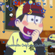 a picture of a cartoon character with the words jyushimatsu only loves sketch on the bottom