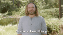 Men Who Build Things Build Stuff GIF - Men Who Build Things Build Things Build Stuff GIFs