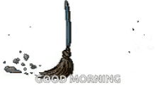 Broom Good Morning GIF - Broom Good Morning Greetings GIFs