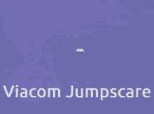 Viacom Jumpscare GIF - Viacom Jumpscare Good GIFs