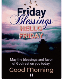 a poster that says friday blessings hello friday