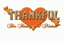 happy thanksgiving friend thankful family and friends heart