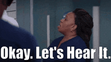 Greys Anatomy Miranda Bailey GIF - Greys Anatomy Miranda Bailey Okay Lets Hear It GIFs