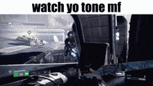 Destiny 2 Watch Yo Tone Mf GIF - Destiny 2 Watch Yo Tone Mf GIFs