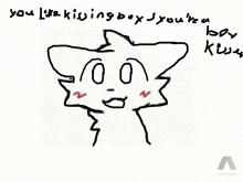 a drawing of a cat with red eyes and the words you like kissing box you 're a boy