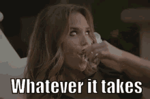 Whatever It Takes GIF - Whatever It Takes Drink Drinking GIFs