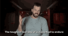 The Toughest Test Any Of Us Have Had To Endure Johnny Devenanzio GIF