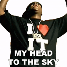 my head to the sky jeezy i luv it song my head held high my head is up in the clouds