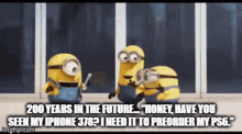 200years in the future honey have you seen my iphone378i need it to preorder my ps6 200years in the future honey have you seen my iphone378 i need it to preorder my ps6 ps6