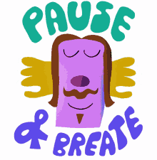 pause breathe