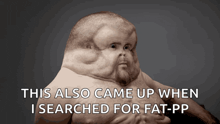 a picture of a man with a beard and the words this also came up when i searched for fat pp