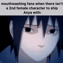 a meme about mouthwashing fans when there is ' t a 2nd female character to ship anya with .