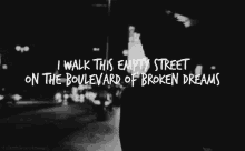 Boulevard Of Broken Dreams Green GIF