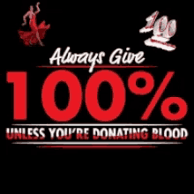 Always Give Your100percent Blood GIF - Always Give Your100percent 100percent Blood GIFs