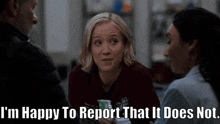 Chicago Med Hannah Asher GIF - Chicago Med Hannah Asher Im Happy To Report That It Does Not GIFs