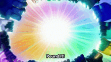 a rainbow colored background with the words " pound it "